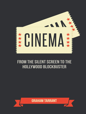 cover image of Cinema: From the Silent Screen to the Hollywood Blockbuster